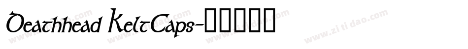 Deathhead KeltCaps字体转换